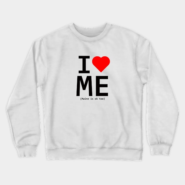 I Love ME Crewneck Sweatshirt by CassiTees